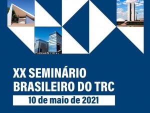 Leia mais sobre o artigo Confira a programação da 20ª edição do seminário Brasileiro do TRC