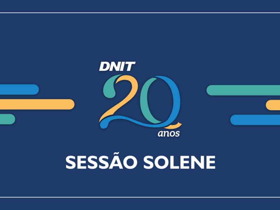 No momento, você está visualizando DNIT recebe homenagem do Senado Federal pelos 20 anos