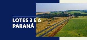 Leia mais sobre o artigo ANTT e Governo Federal assinam contratos de concessão dos lotes 3 e 6 do Paraná